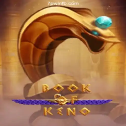 Discover the Thrills of BookOfKeno at 7PWIN.COM